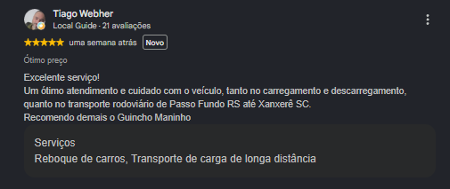 Avaliação 5 estrelas de Tiago Webher no Google: excelente serviço, ótimo atendimento e cuidado no transporte de Passo Fundo até Xanxerê.